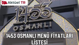 1453 Osmanlı menü fiyatları 2025-2026 güncel listesi! Kahvaltı, et, tavuk, salata, tatlı ve içecek fiyatlarını tahmini 2026 artış oranlarıyla birlikte inceleyin.