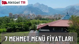 7 Mehmet Restaurant 2026 menü fiyatları açıklandı! Antalya’nın ünlü lezzet durağı 7 Mehmet’in güncel yemek, tatlı ve içecek fiyatlarını hemen keşfedin.