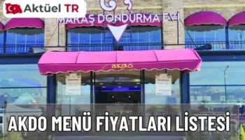 Akdo Restaurant 2025 – 2026 menü fiyatları açıklandı! Serpme kahvaltı, Maraş kebapları, tatlılar, dondurmalar ve içeceklerin güncel listesini inceleyin.