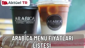 Arabica Coffee House 2025-2026 menü fiyat listesi: soğuk kahveler, klasik kahveler, şuruplar, Label Series ve sandviçler. 2026 tahmini artış oranlarıyla güncel fiyat tablosu.