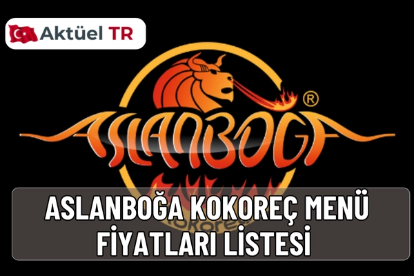 Aslanboğa Kokoreç menü fiyatları 2025 ve 2026 listesi: çeyrek, yarım, tam kokoreç, köfte, Koko ASADO, içecek fiyatları ve tahmini zam oranları burada.