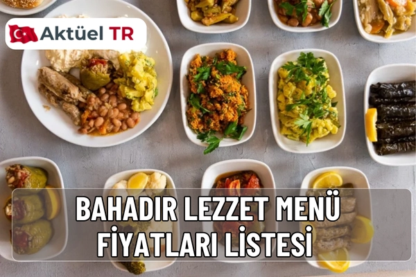 Bahadır Lezzet menü fiyatları 2025-2026! Lahmacun, pide, tavuk döner, tatlı ve içeceklerin güncel 2025 ve tahmini 2026 fiyat listesini keşfedin. Uygun fiyatlı menü seçenekleri burada.