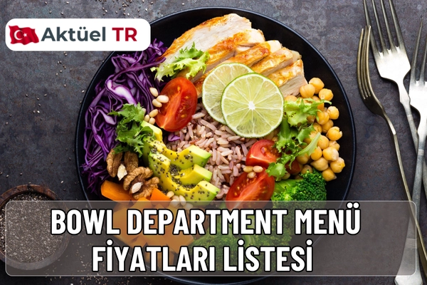Bowl Department menü fiyatları 2026 açıklandı. 2025 ve 2026 karşılaştırmalı fiyat listesiyle bowl, wrap ve vegan seçeneklerini hemen keşfedin.