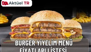 Burger Yiyelim menü fiyatları 2026 listesi açıklandı. 2025 ve 2026 burger menü fiyatlarını yan yana karşılaştırmalı tablolarla hemen inceleyin.