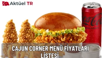 Cajun Corner 2025–2026 menü fiyatlarını inceleyin. Sepet, burger, roll, noodle ve wings menüleriyle güncel fiyatları ve 2026 tahmini artış oranlarını öğrenin.