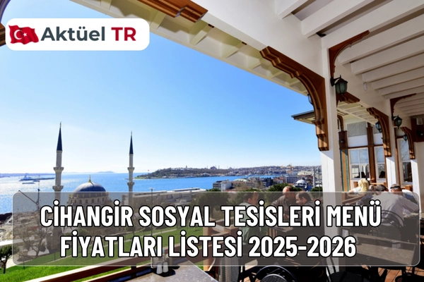 Cihangir Sosyal Tesisleri 2025–2026 menü fiyatlarını keşfedin. Kahvaltı, tatlı ve ana yemeklerde uygun fiyatlarla Boğaz manzarasında lezzetli bir deneyim yaşayın.