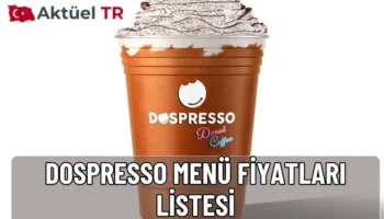 Dospresso Menü Fiyatları Listesi 2025-2026