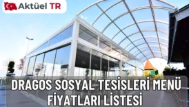 İBB Dragos Sosyal Tesisleri kahvaltı, ızgara, balık ve içecek menü fiyatları 2025 ve tahmini 2026 listesi. Güncel fiyatlar, porsiyonlar ve detaylı açıklamalar burada.