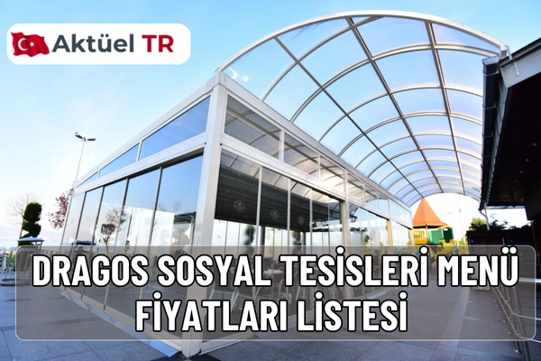 İBB Dragos Sosyal Tesisleri kahvaltı, ızgara, balık ve içecek menü fiyatları 2025 ve tahmini 2026 listesi. Güncel fiyatlar, porsiyonlar ve detaylı açıklamalar burada.