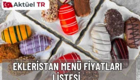 Ekleristan 2025-2026 menü fiyatları açıklandı! Antep fıstıklı, oreolu, frambuazlı ekler çeşitleri ve tatlı tabakları güncel fiyat listesiyle burada.