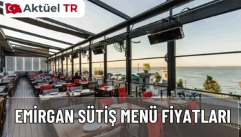 Emirgan Sütiş 2025 menü fiyatları ve 2026 tahmini fiyat listesi! Kahvaltı, tatlı, pide, et ve içecek menüleri güncel TL fiyatlarıyla burada.