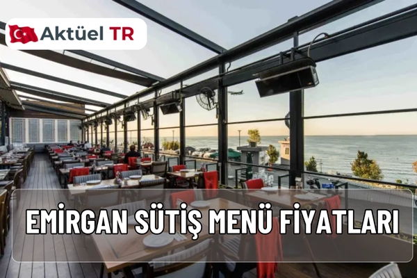 Emirgan Sütiş 2025 menü fiyatları ve 2026 tahmini fiyat listesi! Kahvaltı, tatlı, pide, et ve içecek menüleri güncel TL fiyatlarıyla burada.