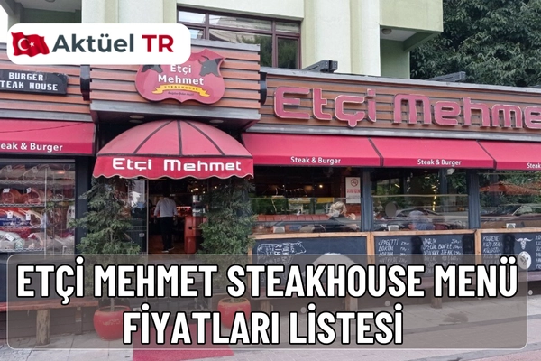 Etçi Mehmet Steakhouse 2026 menü fiyatları açıklandı. 2025 ve 2026 güncel burger, ızgara, tatlı ve içecek fiyatlarını tabloda karşılaştırmalı inceleyin.