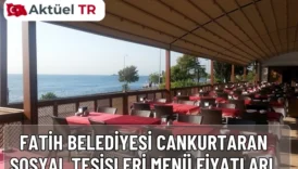 Cankurtaran Sosyal Tesisleri 2026 fiyat listesi güncellendi. Kahvaltı, ızgara, balık, tatlı ve içecek fiyatlarını burada keşfedin.