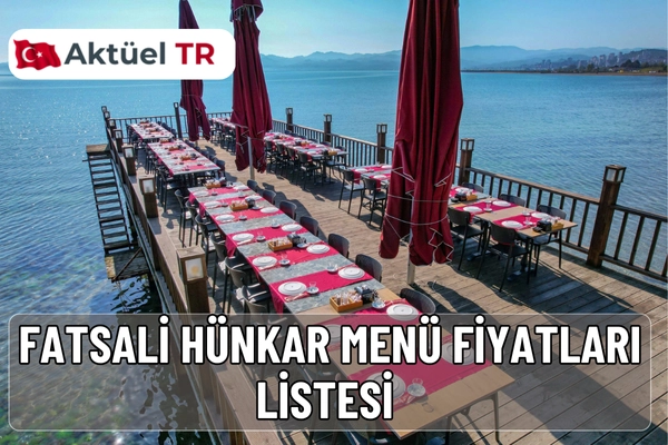 Fatsalı Hünkar’ın 2025 ve 2026 yılı güncel menü fiyatlarını keşfedin! Lahmacun, kebap, pide, tatlı ve içecek seçenekleriyle güncel liste burada.
