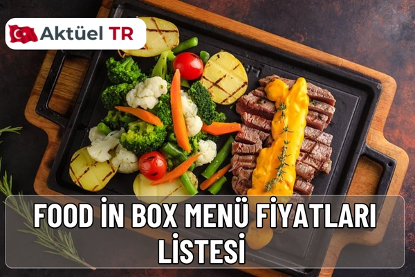 Food in Box 2025 ve 2026 menü fiyatları, lezzet dolu tost, sandviç, makarna ve bowl seçenekleriyle yılın trendlerini keşfedin!