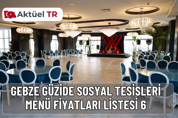 Gebze Güzide Sosyal Tesisleri’nin 2025 ve 2026 menü fiyatlarını keşfedin. Kahvaltı, ızgara, pizza, tatlı ve içecek seçenekleriyle güncel fiyat listesi.