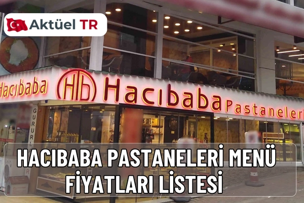 Hacıbaba Pastaneleri menü fiyatları 2026 açıklandı. 2025 ve 2026 karşılaştırmalı fiyat listesiyle güncel baklava ve pasta fiyatlarını keşfedin.