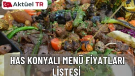 Has Konyalı 2025 menü fiyatları güncellendi! Pide, kebap, çorba ve tatlı çeşitlerinin 2026 tahmini fiyatlarını tablo halinde hemen inceleyin.
