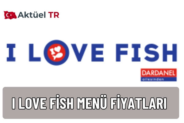 Balıkları Seviyorum 2025–2026 menü fiyatları açıklandı! Fish & Chips, levrek dürüm, burger, karides ve kalamar lezzetlerini keşfedin.