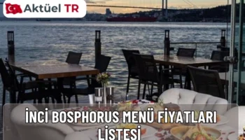 İnci Bosphorus 2025 menü fiyatları: kahvaltı, omlet, menemen, balık, et, burger, salata ve makarna kategorilerinde güncel liste ve hızlı seçim rehberi.