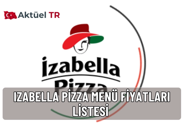 Izabella Pizza’nın 2026 menüsünde pizza, burger, makarna ve tatlı fiyatlarını keşfedin. 2025 ve 2026 fiyat karşılaştırmalı güncel liste burada.