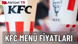 KFC 2025-2026 menü fiyatları: kovalar, burgerler, çocuk menüleri, içecekler ve soslar güncel fiyat listesi.