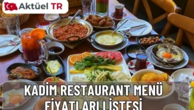 Kadim Restoran 2025–2026 fiyat karşılaştırmasıyla Ramazan, kahvaltı ve kebap menülerini güncel fiyat tablosu ve lezzetli detaylarla keşfedin.