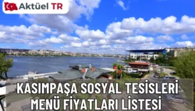 Kasımpaşa İBB Sosyal Tesisleri menü fiyatları 2025–2026 güncel listesi! Kahvaltı, salata, çorba ve içecek fiyatları ile tahmini 2026 fiyat artışlarını keşfedin.