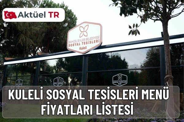 Kuleli Sosyal Tesisi 2025–2026 fiyat karşılaştırmasıyla kahvaltı, ana yemek, pizza ve tatlı menülerini güncel fiyatlarla keşfedin.