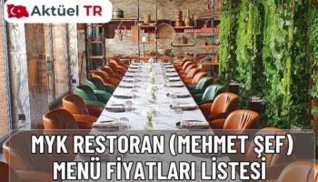 MYK Restoran (Mehmet Şef) 2025–2026 menü fiyatları açıklandı! Deniz ürünleri, et yemekleri, salatalar ve imza lezzetlerin fiyat listesi burada.