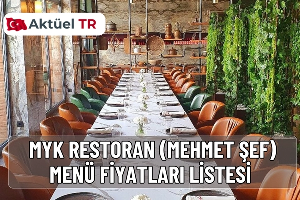 MYK Restoran (Mehmet Şef) 2025–2026 menü fiyatları açıklandı! Deniz ürünleri, et yemekleri, salatalar ve imza lezzetlerin fiyat listesi burada.