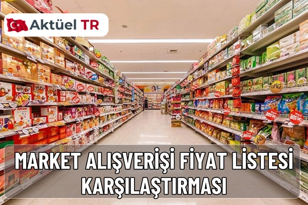 2025-2026 market alışverişi fiyat karşılaştırması! En ucuz marketler, uygulamalar ve örnekli analizlerle ayda 1000 TL’ye kadar tasarruf etmenin yolları burada.
