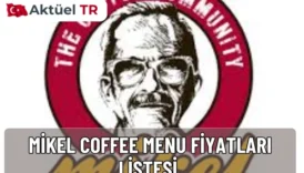 Mikel Coffee 2025 ve 2026 menü fiyatları: kahve, tatlı, sandviç ve içecek seçenekleriyle güncel fiyat listesi.