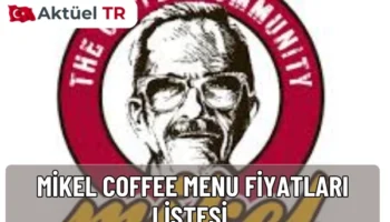 Mikel Coffee 2025 ve 2026 menü fiyatları: kahve, tatlı, sandviç ve içecek seçenekleriyle güncel fiyat listesi.