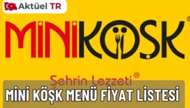 Mini Köşk 2025-2026 menü fiyatları: köfte, burger, tatlı ve içecek çeşitleriyle güncel fiyat listesi. Lezzetin adresi Mini Köşk!