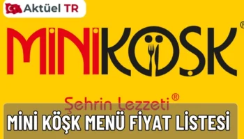Mini Köşk 2025-2026 menü fiyatları: köfte, burger, tatlı ve içecek çeşitleriyle güncel fiyat listesi. Lezzetin adresi Mini Köşk!