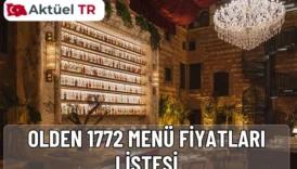 Olden 1772’nin 2026 menü fiyatları açıklandı! Kahvaltı, ana yemek, tatlı ve içeceklerin güncel fiyat listesini hemen inceleyin.