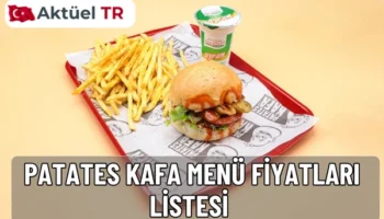 Patates Kafa menü fiyatları 2025-2026 listesi! Burger, dürüm, kumpir ve içecek fiyatlarını tahmini 2026 artış oranlarıyla birlikte burada bulabilirsiniz.