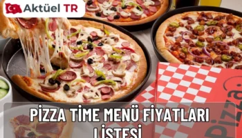 Pizza Time 2026 menüsüyle büyük ve orta pizzalar, sandviç, salata, içecek ve sos fiyatlarını öğrenin. Güncel lezzet rehberi burada.