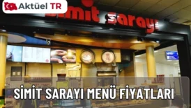 Simit Sarayı 2025 menü fiyatları ve 2026 tahmini liste! Kahvaltı, börek, simit, sandviç, tatlı ve içecek fiyatları güncel tablo halinde burada.