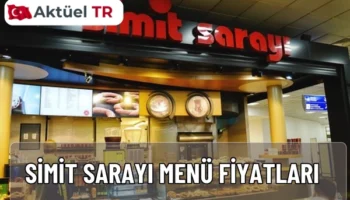 Simit Sarayı 2025 menü fiyatları ve 2026 tahmini liste! Kahvaltı, börek, simit, sandviç, tatlı ve içecek fiyatları güncel tablo halinde burada.