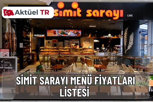 Simit Sarayı 2025 ve 2026 menü fiyatları: kahvaltı, pizza, sandviç, içecek çeşitleriyle güncel fiyat listesi burada.