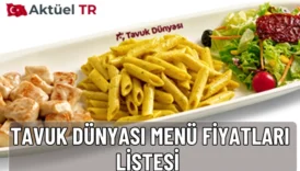 Tavuk Dünyası’nın 2025 güncel menü fiyatları açıklandı! Popüler tavuk menüleri, salatalar, tatlılar ve içecek fiyatlarını hemen keşfedin.