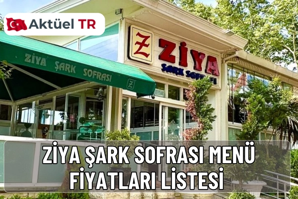 Florya Ziya Şark Sofrası 2026 menü fiyatları belli oldu. 2025 ve 2026 kebap, çorba, tatlı ve içecek fiyat listesini inceleyin.