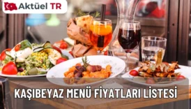 Kaşıbeyaz Menü Fiyatları Listesi